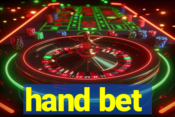 hand bet